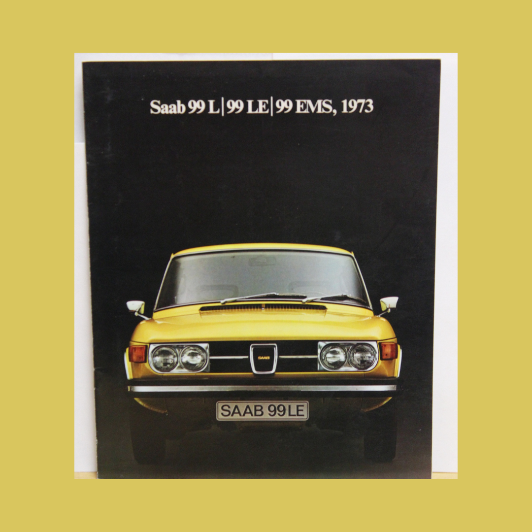 Vintage Saab 99 L | 99 LE | 99 EMS 1973 Brochure – Classic Dealer Catalog